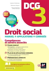 DCG 3, droit social : manuel + applications + corrigés : 2022-2023, conforme au programme - Isabelle Chedaneau