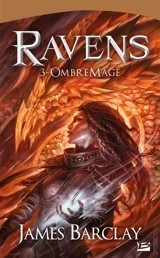 Ravens. Vol. 3. OmbreMage - James Barclay