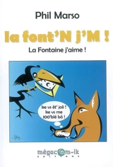 La font'N j'M ! - Jean de La Fontaine