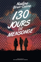 130 jours de mensonges - Nadine Brun-Cosme