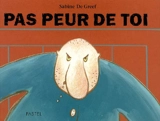 Pas peur de toi - Sabine De Greef