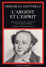 L'argent et l'esprit ou La réconciliation - Jeremias Gotthelf