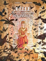 Celle qui fit le bonheur des insectes - Zidrou