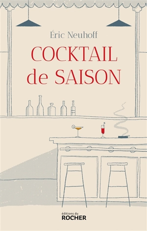 Cocktail de saison - Eric Neuhoff