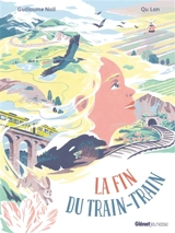La fin du train-train - Guillaume Nail