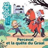 Perceval et la quête du Graal - Stéphanie Redoulès