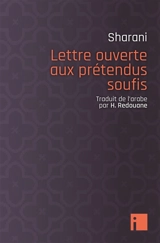 Lettre ouverte aux prétendus soufis - Abd al-Wahhab ibn Ahmad Charani