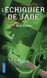 L'échiquier de jade - Alex Evans