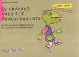 Le crapaud chez ses beaux-parents - Michèle Sigal