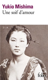 Une soif d'amour - Yukio Mishima