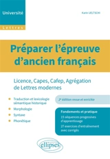 Préparer l'épreuve d'ancien français : licence, Capes, Cafep, agrégation de lettres modernes - Karin Ueltschi-Courchinoux