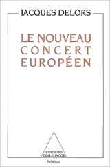 Le Nouveau concert européen - Jacques Delors