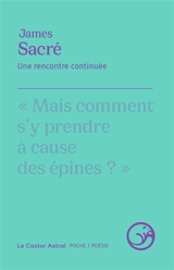 Une rencontre continuée - James Sacré