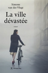 La ville dévastée - Simone van der Vlugt