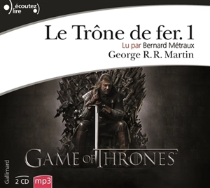 Le trône de fer. Vol. 1 - George R.R. Martin