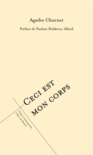 Ceci est mon corps - Agathe Charnet