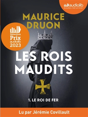 Les Rois maudits. Vol. 1. Le roi de fer - Maurice Druon