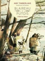 Blaireau et Putois. Vol. 2. L'oeuf au trésor - Amy Timberlake