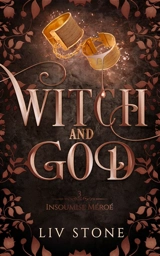 Witch and God. Vol. 3. Insoumise Méroé - Liv Stone