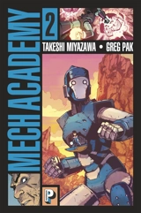 Mech academy. Vol. 2 - Greg Pak