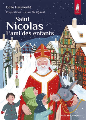 Saint Nicolas : l'ami des enfants - Odile Haumonté