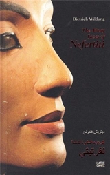 The Many Faces of Nefertiti - Dietrich Wildung