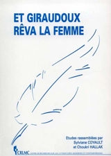 Et Giraudoux rêva la femme