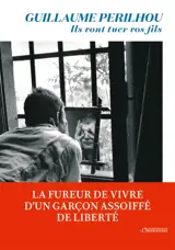 Ils vont tuer vos fils - Guillaume Perilhou