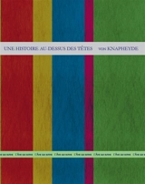 Une histoire au-dessus des têtes : von Knapheyde - Christoph Bruneel