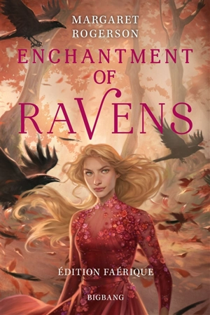 Enchantment of ravens - Margaret Rogerson
