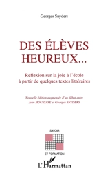 Des élèves heureux... : réflexion sur la joie à l'école à partir de quelques textes littéraires - Georges Snyders