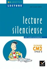 Lecture silencieuse, CM2 - Jean-Claude Landier