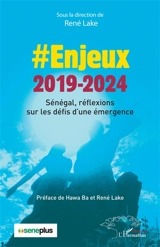 #Enjeux 2019-2024 : Sénégal, réflexions sur les défis d'une émergence