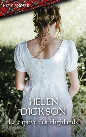 La captive des Highlands - Helen Dickson