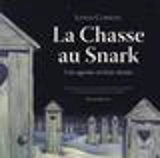 La chasse au Snark : une agonie en huit chants - Carroll, Lewis