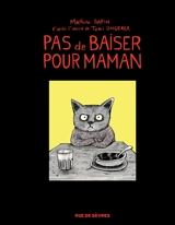 Pas de baiser pour maman - Mathieu Sapin