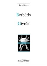 Berbéris. Givrée - Karin Serres