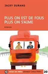 Plus on est de fous plus on s'aime - Jacky Durand