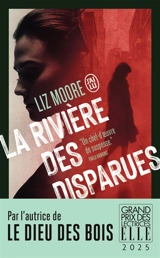 La rivière des disparues - Liz Moore