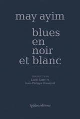 Blues en noir et blanc - May Ayim