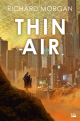 Thin air - Richard K. Morgan