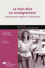 Le bien-être en enseignement : Tensions entre espoirs et déceptions