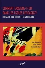 Comment enseigne-t-on dans les écoles efficaces ? : efficacité des écoles et des réformes - Steve Bissonnette