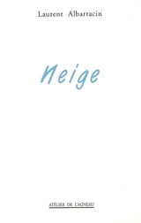 Neige - Laurent Albarracin