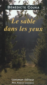 Le sable dans les yeux - Bénédicte Couka