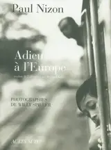 Adieu à l'Europe - Paul Nizon