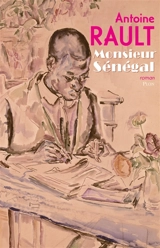 Monsieur Sénégal - Antoine Rault