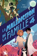 La malédiction de la famille numéro 4 - Emilie Le Garben