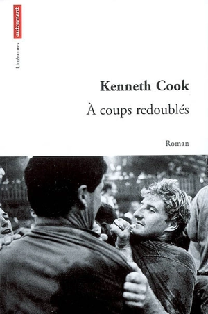 A coups redoublés - Kenneth Cook