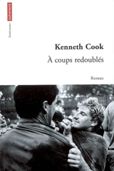 A coups redoublés - Kenneth Cook